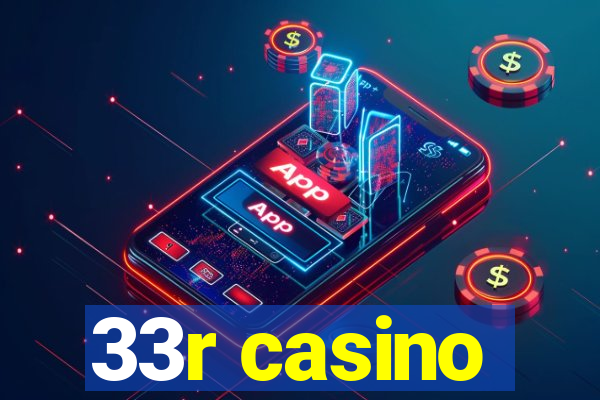 33r casino